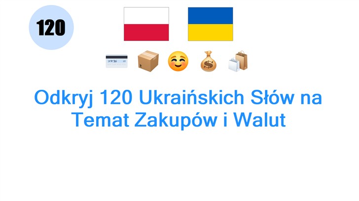 Odkryj 120 Ukraińskich Słów na Temat Zakupów i Walut
